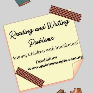 READING AND WRITING PROBLEMS AMONG CHILDREN WITH INTELLECTUAL DISABILITIES